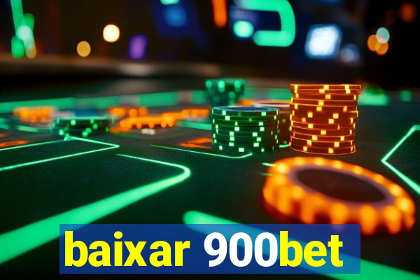 baixar 900bet